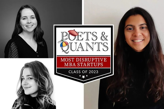 Three women smiling, holding a banner that reads "Poets & Quants Most Disruptive MBA Startups Class of 2020."